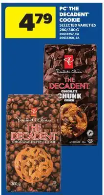 Real Canadian Superstore PC THE DECADENT COOKIE, 280/300 G offer