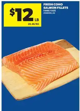 Real Canadian Superstore FRESH COHO SALMON FILLETS offer