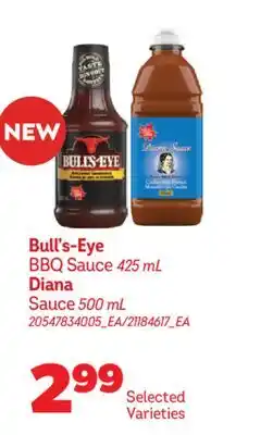 Real Canadian Superstore BULL'S-EYE BBQ SAUCE, 425 ML DIANA SAUCE, 500 ML offer