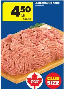 Real Canadian Superstore LEAN GROUND PORK offer