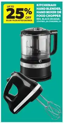 Real Canadian Superstore KITCHENAID HAND BLENDER, HAND MIXER OR FOOD CHOPPER offer