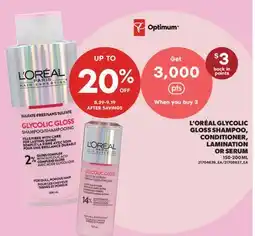 Real Canadian Superstore L'ORÉAL GLYCOLIC GLOSS SHAMPOO, CONDITIONER, LAMINATION OR SERUM offer