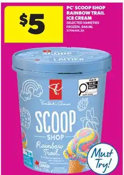 Real Canadian Superstore PC SCOOP SHOP RAINBOW TRAIL ICE CREAM offer