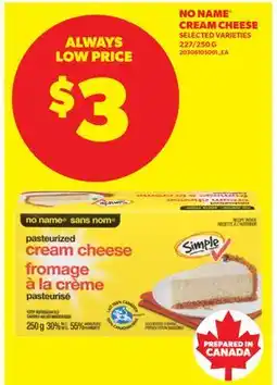 Real Canadian Superstore NO NAME CREAM CHEESE, 227/250 G offer
