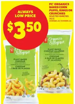 Real Canadian Superstore PC ORGANICS BAKED CORN PUFFS, RINGS OR CRUNCHIES offer