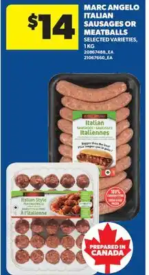 Real Canadian Superstore MARC ANGELO ITALIAN SAUSAGES OR MEATBALLS offer