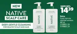 Real Canadian Superstore NATIVE SCALP HAIRCARE offer