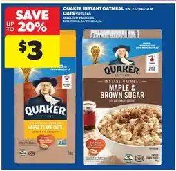 Real Canadian Superstore QUAKER INSTANT OATMEAL, 8'S, 232-344 G OR OATS, 512 G-1 KG offer
