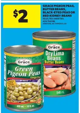 Real Canadian Superstore GRACE PIGEON PEAS, BUTTER BEANS, BLACK-EYED PEAS OR RED KIDNEY BEANS, 425/540 ML offer