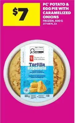 Real Canadian Superstore PC POTATO & EGG PIE WITH CARAMELIZED ONIONS offer