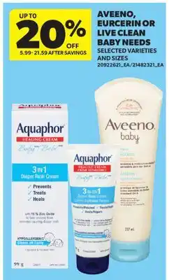 Real Canadian Superstore AVEENO, EURCERIN OR LIVE CLEAN BABY NEEDS offer
