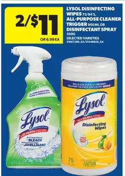 Real Canadian Superstore LYSOL DISINFECTING WIPES, 75/84'S, ALL-PURPOSE CLEANER TRIGGER, 950 ML OR DISINFECTANT SPRAY, 350 G offer