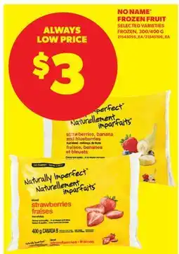 Real Canadian Superstore NO NAME FROZEN FRUIT, 300/400 G offer