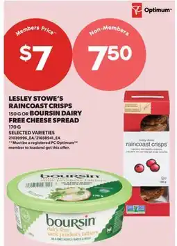 Real Canadian Superstore LESLEY STOWE'S RAINCOAST CRISPS, 150 G OR BOURSIN DAIRY FREE CHEESE SPREAD, 170 G offer