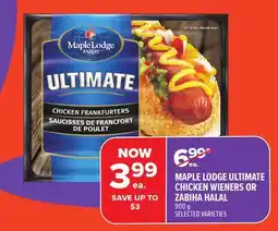 Metro MAPLE LODGE ULTIMATE CHICKEN WIENERS OR ZABIHA HALAL offer