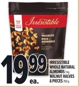 Metro IRRESISTIBLE WHOLE NATURAL ALMONDS 1 KG WALNUT HALVES & PIECES 750 G offer