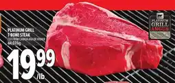 Metro PLATINUM GRILL T-BONE STEAK offer
