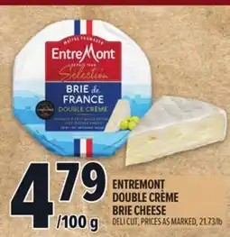 Metro ENTREMONT DOUBLE CRÈME BRIE CHEESE offer