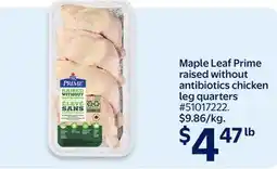Walmart Maple Leaf Prime raised without antibiotics chicken leg quarters offer