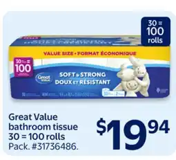 Walmart Great Value bathroom tissue 30 = 100 rolls offer