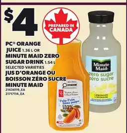 Independent Grocer PC ORANGE JUICE, 1.36 L OR MINUTE MAID ZERO SUGAR DRINK, 1.54 L offer