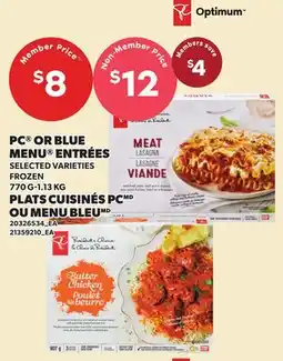 Independent Grocer PC OR BLUE MENU ENTRÉES, 770 G-1.13 KG offer