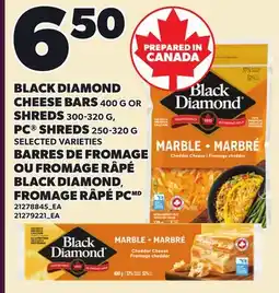 Independent Grocer BLACK DIAMOND CHEESE BARS, 400 G OR SHREDS, 300-320 G, PC SHREDS, 250-320 G offer