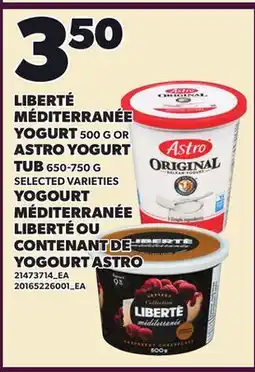 Independent Grocer LIBERTÉ MÉDITERRANÉE YOGURT, 500 G OR ASTRO YOGURT TUB offer