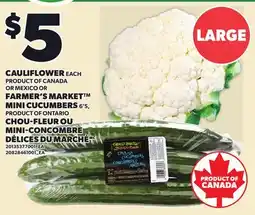 Independent Grocer CAULIFLOWER, EACH OR FARMER'S MARKET MINI CUCUMBERS, 6'S offer