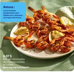 Walmart Paq. de 4 brochettes de crevettes sucrées et fumées Mon marché fraîcheur offer