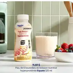 Walmart Paq. de 6 bouteilles de boisson nutritive hyperprotéinée Equate offer