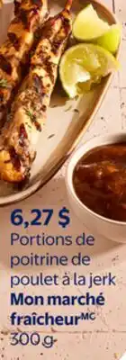 Walmart Portions de poitrine de poulet å la jerk Mon marché fraîcheur offer