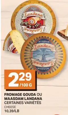 L'Intermarché FROMAGE GOUDA OU MAASDAM | CHEESE offer