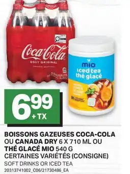 L'Intermarché BOISSONS GAZEUSES OU CANADA DRY, 6 X 710 ML OU THÉ GLACÉ, 540 G offer