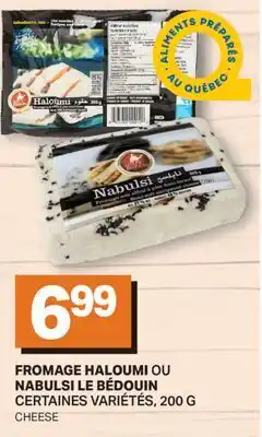 L'Intermarché FROMAGE HALOUMI OU NABULSI LE BÉDOUIN | CHEESE offer