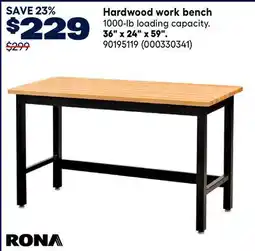 RONA Hardwood work bench offer