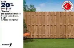 RONA Barrette Shadow pre-assembled fence 6' x 8' offer