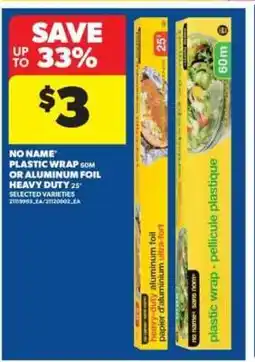 Real Canadian Superstore No Name Plastic Wrap or Aluminum Foil offer