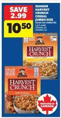 Real Canadian Superstore Quaker Harvest Crunch Cereal Jumbo Size offer