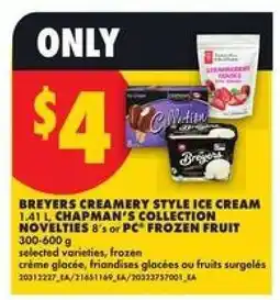 No Frills Breyers Creamery Style Ice Cream, Chapman's Collection Novelties, PC Frozen Fruit offer