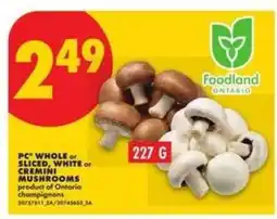 No Frills PC Whole or Sliced White or Cremini Mushrooms offer