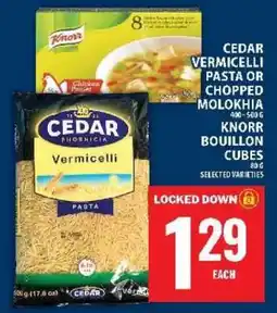 Food Basics Cedar Vermicelli Pasta or Chopped Molokhia / Knorr Bouillon Cubes offer