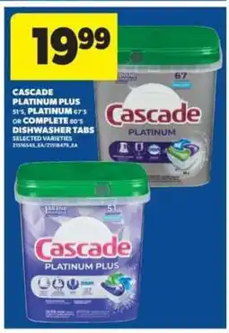 Real Canadian Superstore Cascade Platinum Plus or Complete Dishwasher Tabs offer