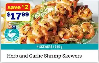 M & M Food Market Herb and Garlic Shrimp Skewers offer