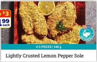 M & M Food Market Lightly Crusted Lemon Pepper Sole offer