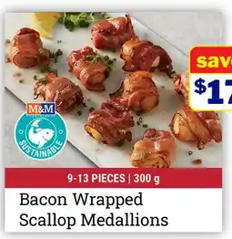 M & M Food Market Bacon Wrapped Scallop Medallions offer