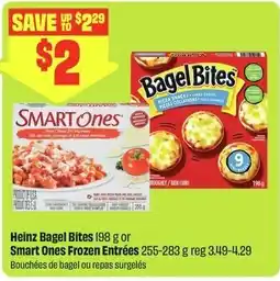FreshCo Heinz bagel bites or smart ones frozen entrees offer
