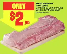FreshCo Fresh Boneless Pork Loins offer