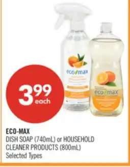 Shoppers Drug Mart ECO-MAX DISH SOAP (740mL) or HOUSEHOLD CLEANER PRODUCTS (800mL) offer