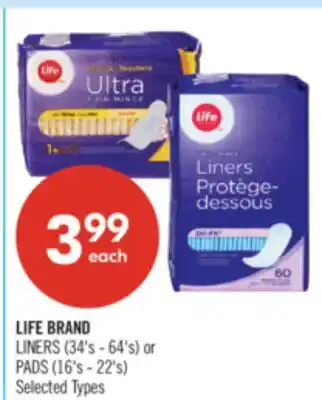 Shoppers Drug Mart LIFE BRAND LINERS (34's - 64's) or PADS (16's - 22's) offer